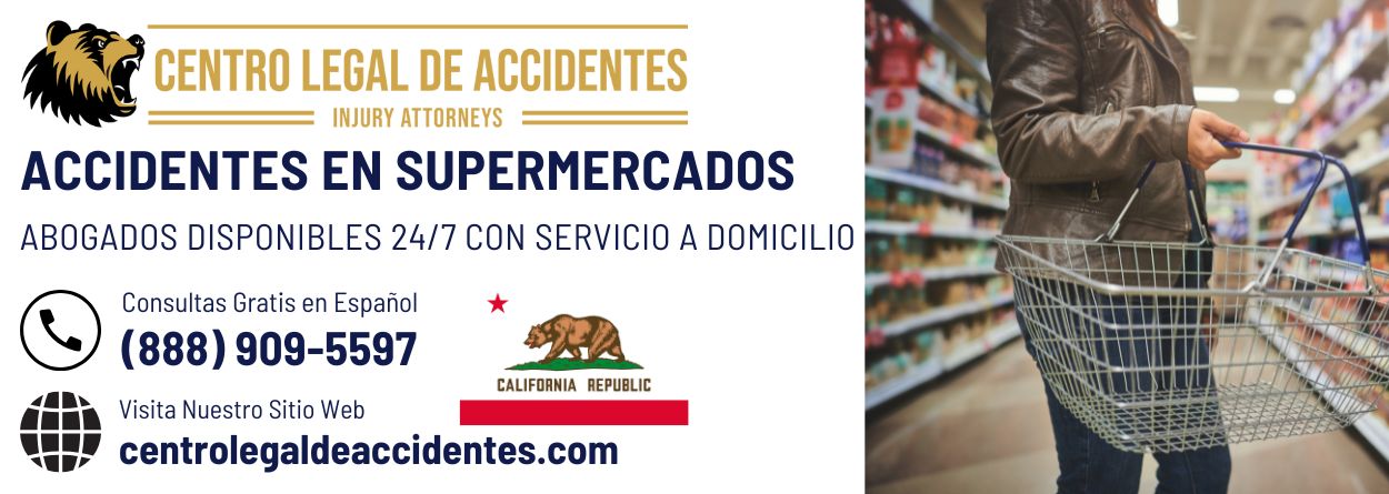 Abogados de Accidentes en Supermercados en California